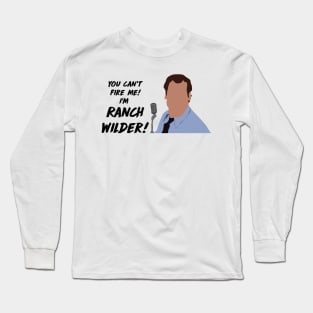 You Can't Fire Me Long Sleeve T-Shirt